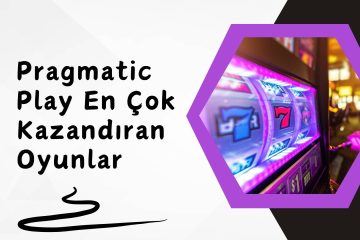 Pragmatic Play En Çok Kazandıran Oyunlar